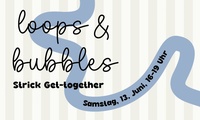 Loops & Bubbles - Stricktreff auf dem Kirchplatz